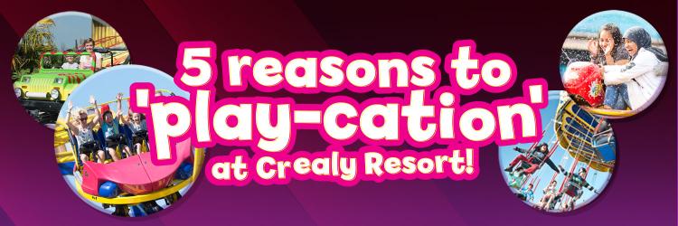 The ultimate 2022 'play-cation' at Crealy Resort! 